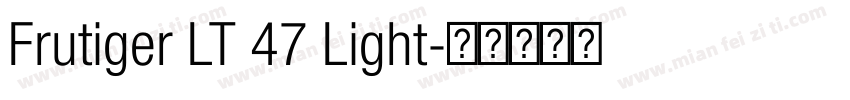 Frutiger LT 47 Light字体转换